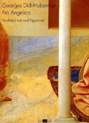 Fra Angelico: Unähnlichkeit und Figuration (Bild und Text) von Fink Wilhelm GmbH + Co.KG